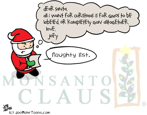Monsanto Claus: Ho Ho Oh No!