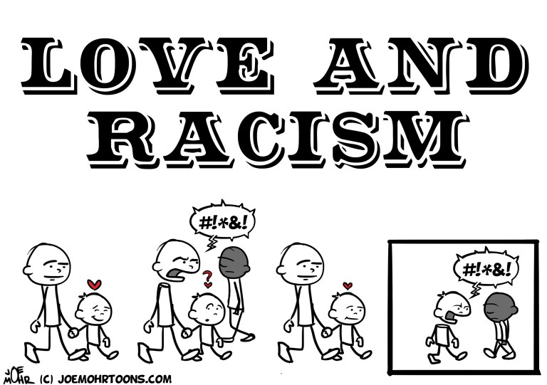 LOVE and RACISM